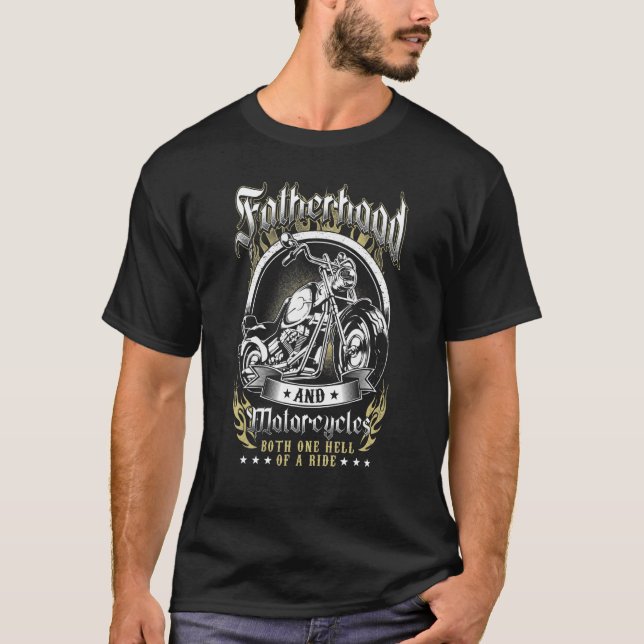 Fatherhood Motorcycles Biker Dad Motorcycle Father T-Shirt (Front)