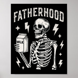Fatherhood Skeleton Just A Dad With The Milk Funny Poster