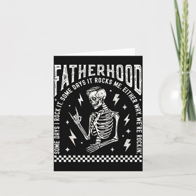 Fatherhood Some Days I Rock It Skeleton Dad Tour F Card (Front)