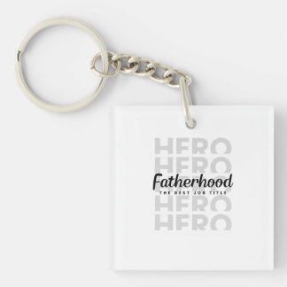 Fatherhood – The Best Job Title | Bold Hero Typogr Key Ring