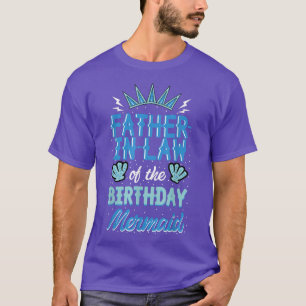 FatherInLaw of the Birthday Mermaid Party Bday Cel T-Shirt