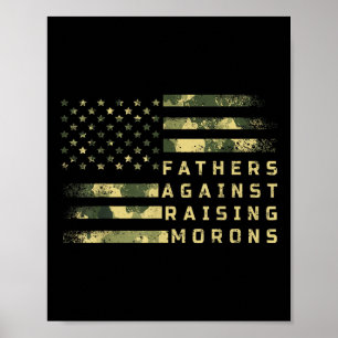 Fathers Against Raising Morons Funny Dad Joke Fath Poster