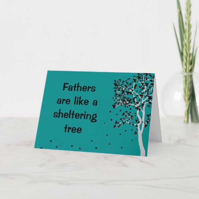 Fathers are like a sheltering tree ~ card Dad (Front)