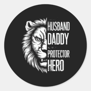 Fathers Day 2025 - Husband Daddy Protector Hero Classic Round Sticker