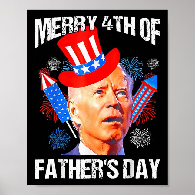 Fathers Day 4th Of July Funny Joe Biden Memorial D Poster (Front)