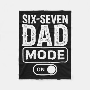 Fathers Day 6 7 Meme Funny Dad Sarcastic Six-Seven Fleece Blanket