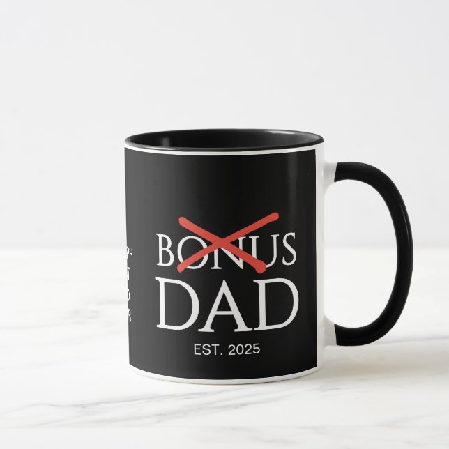 Fathers Day Accepted BONUS DAD Established Mug (Right)