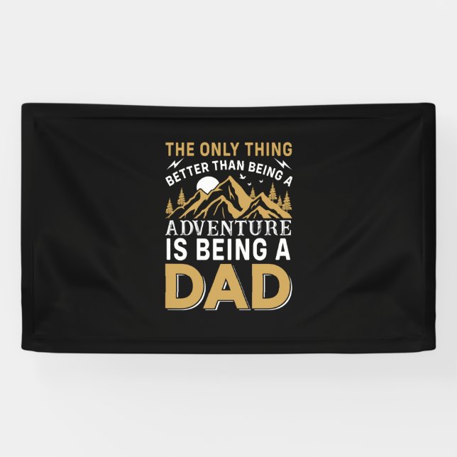 Father's Day Adventure Is Being A Dad Banner (Horizontal)