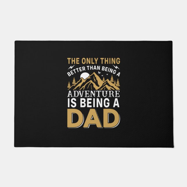 Father's Day Adventure Is Being A Dad Doormat (Front)