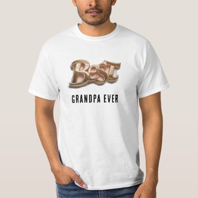 *~* Father's Day AP86 BEST Grandpa EVER Gold T-Shirt (Front)