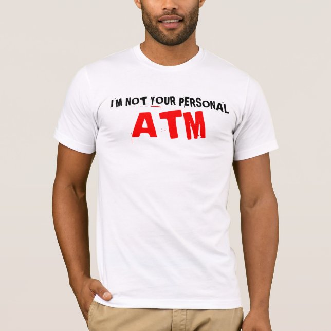 FATHERS DAY  ATM T SHIRT (Front)
