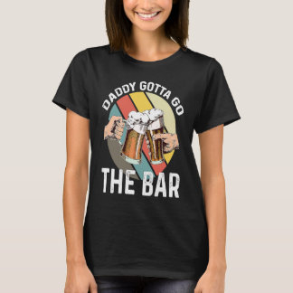 Father's Day  Beer Drinking Daddys 3 T-Shirt