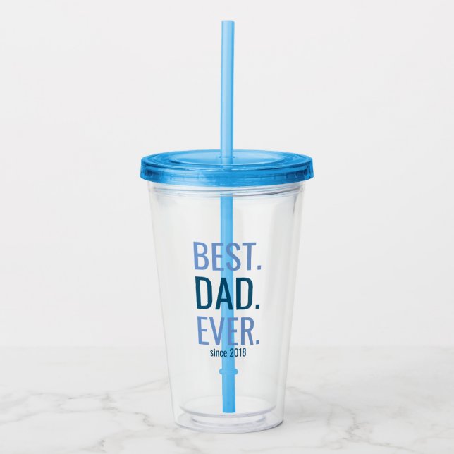 Fathers Day Best Dad Ever Classic Modern Dads Acrylic Tumbler (Front)