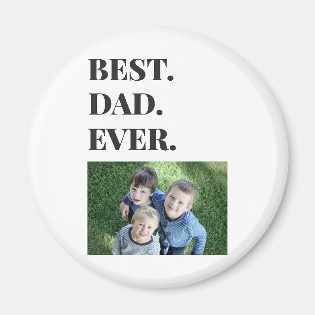 Fathers Day Best Dad Ever Kids Photo Magnet (Front)