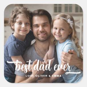 Father's Day Best Dad Ever Script Photo Square Sticker