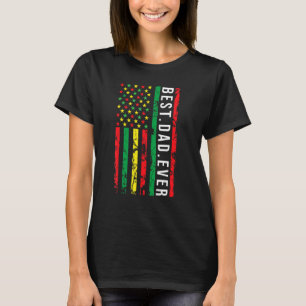Father's Day Best Dad Ever Us Flag Black African A T-Shirt