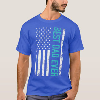 Fathers day Best dad ever with US american flag  T-Shirt