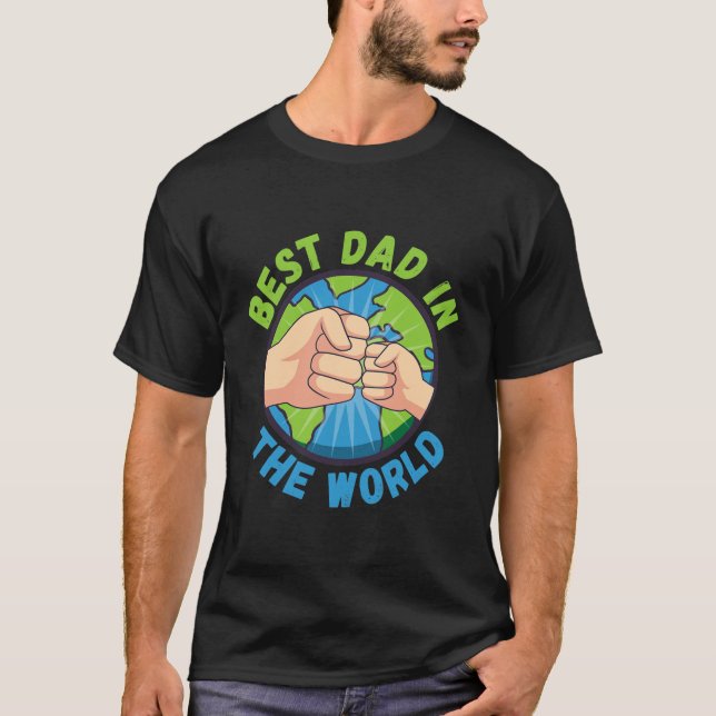 Father's Day Best Dad in The World Fist Pump Mens T-Shirt (Front)