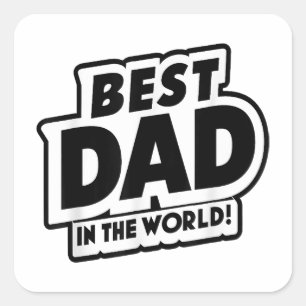 Father's Day Best Dad In The World Square Sticker