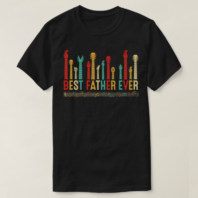 Fathers Day Best Father Ever Guitar Lover Guitaris T-Shirt (Design Front)