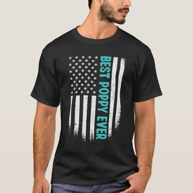 Father's Day Best Poppy Ever US American Flag 4th  T-Shirt (Front)