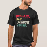 Father's Day birthday husband gift lacrosse retro  T-Shirt<br><div class="desc">He has three titles: husband,  dad,  lacross legend.  In a fun retro distressed font in retro red yellow white and blue,  what a great way to show off his accomplishments. A unique gift for a dad and husband who loves lacrosse,  sports and family.</div>