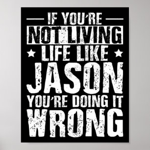 Fathers Day Birthday Jason Name Forename Saying  Poster