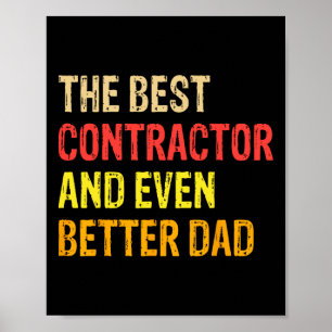 Fathers Day Builder The Best Contractor And Even B Poster