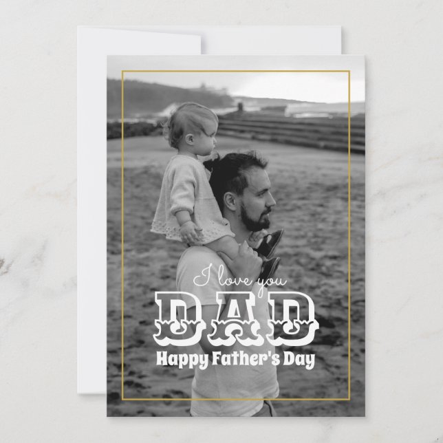 Father's Day Classic Black White Photo I Love Dad Holiday Card (Front)