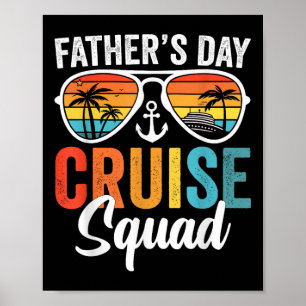 Fathers Day Cruise Cruising Squad 2025 Funny Dad V Poster