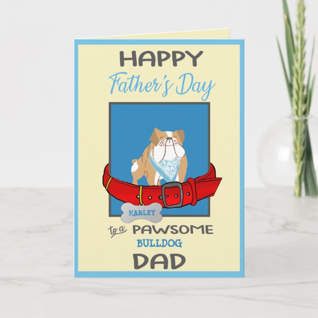 Fathers Day Custom Card from Your Bulldog (Front)