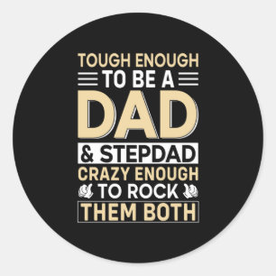 Father's Day Dad And Step Dad I Rock Them Classic Round Sticker