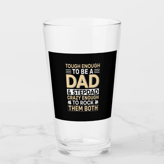 Father's Day Dad And Step Dad I Rock Them Glass (Front)