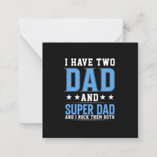 Father's Day Dad And Super Dad I Rock Them Card
