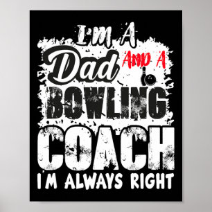 Fathers Day Dad Bowling Coach Best Coach Birthday  Poster