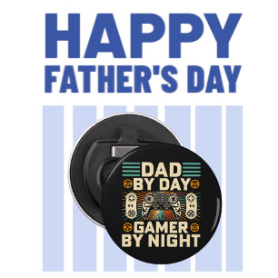Father's day Dad by day Gamer by night Bottle Opener