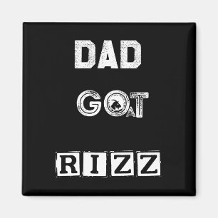 Fathers Day Dad Got Goat Rizz Jokes Twist Hilariou Magnet