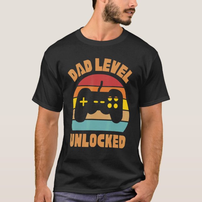 Father's Day Dad Level Unlocked Gamer New Dad Dadd T-Shirt (Front)