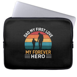 Father's Day Dad My First Love Laptop Sleeve