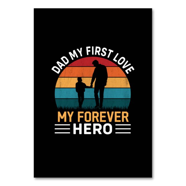 Father's Day Dad My First Love Table Number (Front)