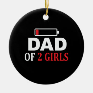 Father's Day Dad Of 2 Girls Ceramic Ornament