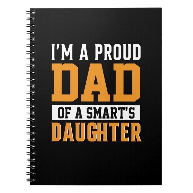 Father's Day Dad Of A Smart Daughter Notebook (Front)
