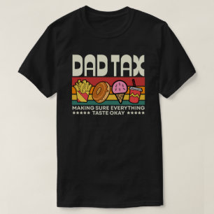 Fathers Day Dad Tax Funny Food Inspection Vintage T-Shirt