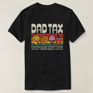 Fathers Day Dad Tax Funny Food Inspection Vintage T-Shirt
