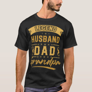 Father's Day  Dad the Legend  Legend Husband Dad G T-Shirt
