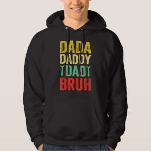 Father's Day Dada Daddy Dad Bruh 8 Hoodie