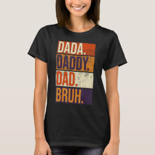 Father's Day Dada Daddy Dad Bruh Number 1 Dad T-Shirt