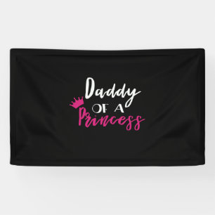 Father's Day Daddy Of A Princess Banner