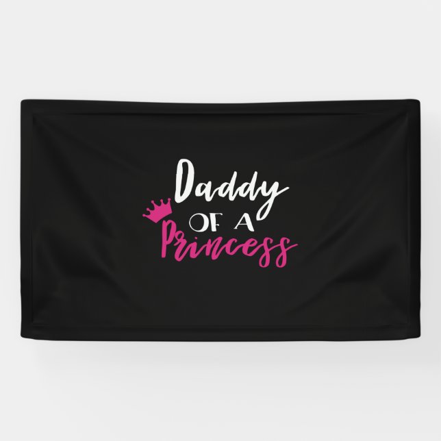 Father's Day Daddy Of A Princess Banner (Horizontal)