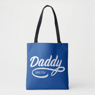 Father's Day - Daddy Since… Tote Bag